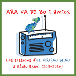 Les sessions d'El Gripau Blau a Ràdio Estel (2011-2020) (CD) en oferta