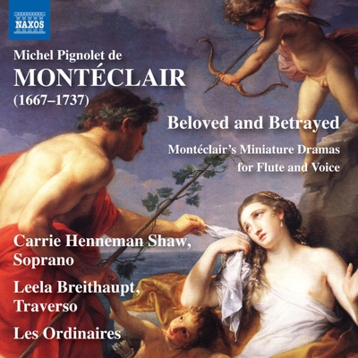 Monteclair: Beloved and betrayed (CD)