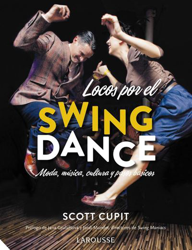 Locos por el Swing Dance. Moda, musica, cultura y pasos clásicos características