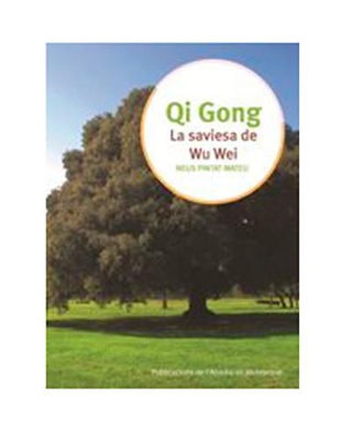 Qi Gong la saviesa del Wu Wei