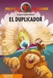 Superfieras 2. El duplicador