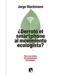 ¿Derrotó el smartphone al movimiento ecologista? en oferta