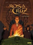 La rosa y la cruz 1. La hermandad