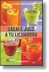 Sácale jugo a tu licuadora características