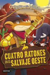 Geronimo Stilton 27: Cuatro ratones en el salvaje oeste características