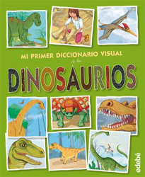 Mi primer diccionario visual de dinosaurios características