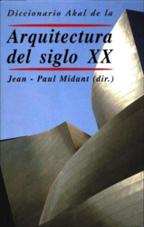 Diccionario Akal de la Arquitectura del siglo XX Oferta. Antes 149 € precio