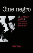 Cine negro. De El halcón maltés a El hombre que nunca estuvo allí precio