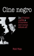 Cine negro. De El halcón maltés a El hombre que nunca estuvo allí