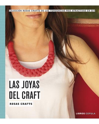 Rosas Crafts. Las joyas del craft