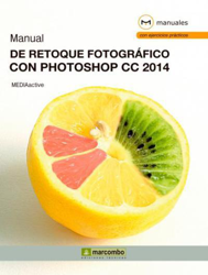 Manual de Retoque Fotográfico con Photoshop CC 2014 precio