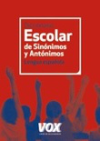 Diccionario Vox Escolar. Sinónimos y antónimos en oferta