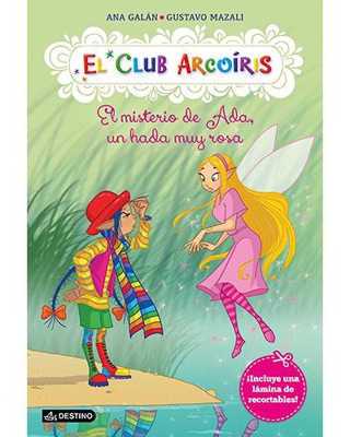 El Club Arcoíris 7: El misterio de Ada, un hada muy rosa