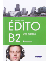 Édito: Livre de l'élève (Nivel B2) (Libro + CD + DVD) en oferta