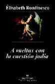 A vueltas con la cuestion judia