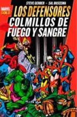 Marvel Gold. Los Defensores: Colmillos de Fuego y Sangre