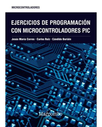 Ejercicios de programación con microcontroladores PIC características