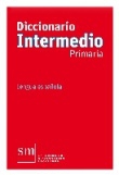 Diccionario Primaria Intermedio. Lengua española