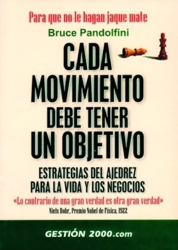 Cada movimiento debe tener un objetivo. Estrategias del ajedrez para la vida y los negocios en oferta