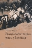 Ensayos sobre música, teatro y literatura