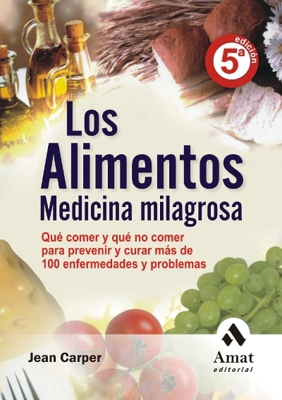 Los alimentos medicina milagrosa