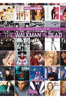 The walkman is dead. Toda la música pop de los 90