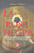 La rosa negra características