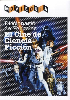 Diccionario de películas. Cine de ciencia-ficción