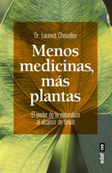 Menos medicinas, más plantas precio