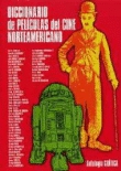 Diccionario de películas del cine norteamericano. Antología crítica