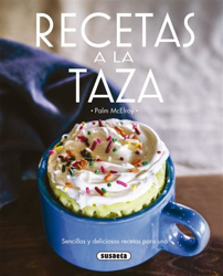 Recetas a la taza. Sencillas y deliciosas recetas para uno características