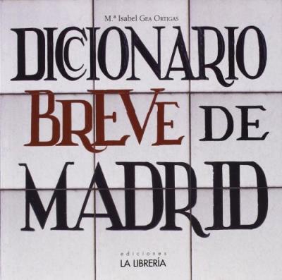 Diccionario breve de Madrid