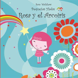 Rosa y el arcoiris características