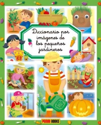 Diccionario Por Imágenes De Los Pequeños Jardineros