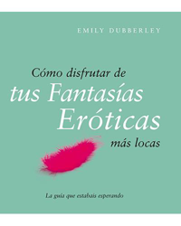 Cómo disfrutar de tus fantasías eróticas más locas en oferta