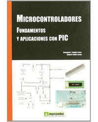 Microcontroladores. fundamentos y aplicaciones con PIC en oferta