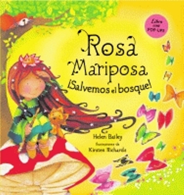 Rosa Mariposa: salvemos el bosque