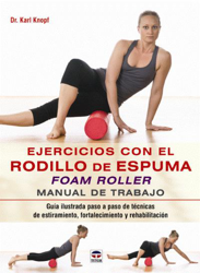 Ejercicios con el rodillo de espuma Foam Roller características