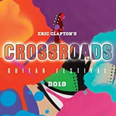 Eric Clapton’s Crossroads Guitar Festival 2019 - 2 Blu-rays