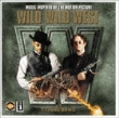 The Wild West. The Essential Western Film Music Collection