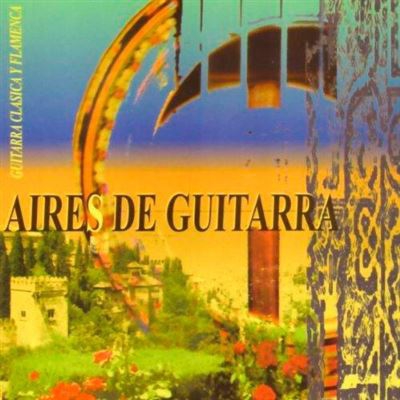 Aires de Guitarra - Clásica y Flamenca