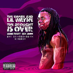 Mixtape The Empire & Lil Wayne / The Drought is Over - Part Six características