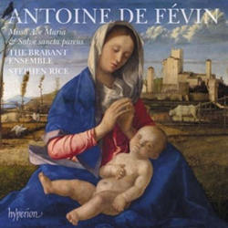 Antoine de Févin - Missa Ave Maria & Salve Sancta Parens en oferta