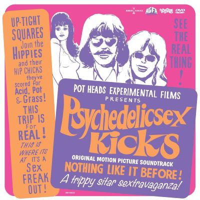 Psychedelic Sex Kicks. Original Motion Picture Soundtrack