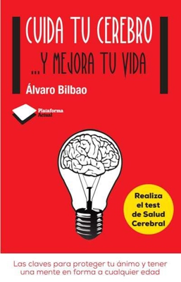 Cuida tu cerebro y mejora tu vida