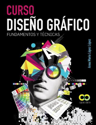 Curso Diseño gráfico. Fundamentos y técnicas en oferta