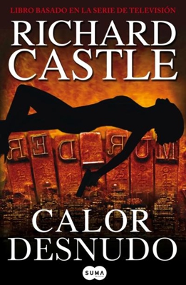 Calor desnudo (Serie Castle 2)