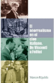 El neorrealismo en el cine italiano. De Visconti a Fellini precio