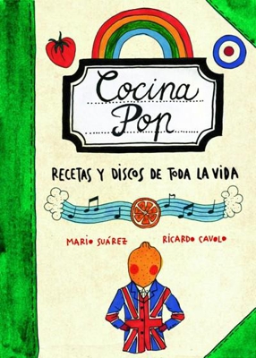 Cocina Pop. Recetas y discos de toda la vida