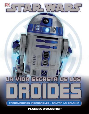 Star Wars. La vida secreta de los droides